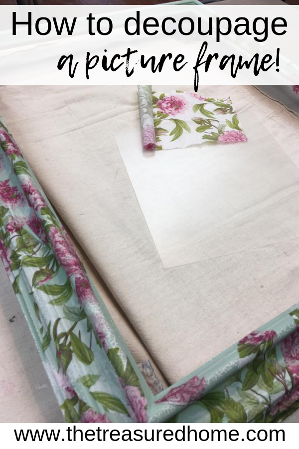 Learn how to decoupage a picture frame using floral print napkins. #thetreasuredhome #decoupage #fusionmineralpaint #howtodecoupage #diyhomedecor